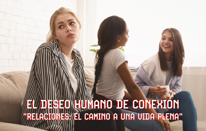 El deseo Humano de Conexión