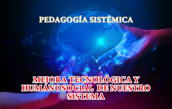 Mejora y perfeccionamiento tecnológico y humanosocial de nuestro sistema